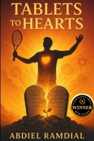 Tablets to Hearts: From Religion to Relationship: A Journey of Identity, Faith, and Purpose B0FD7JYL1T Book Cover