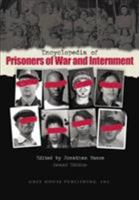 Encyclopedia of Prisoners of War and Internment 1592371205 Book Cover