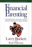 Financial Parenting: Showing Your Kids That Money Matters 1564767094 Book Cover