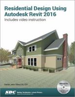 Residential Design Using Autodesk Revit 2016 1585039772 Book Cover