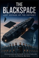 Blackspace: Last Voyage of the Odyssey (Black Series) B0FJFTDQS7 Book Cover