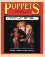 Puppets: Methods & Materials 0871921421 Book Cover