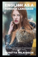 English as a Foreign Language: 2500 Language Exercises to help you Learn Useful English Words B094KLMBZ5 Book Cover