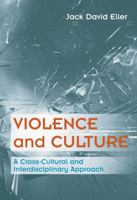 Violence and Culture: A Cross-Cultural and Interdisciplinary Approach 0534522793 Book Cover