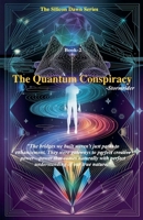 The Quantum Conspiracy (The Silicon Dawn) B0DSXYP9VG Book Cover