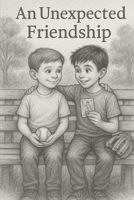 An Unexpected Friendship B0FKTV38BZ Book Cover