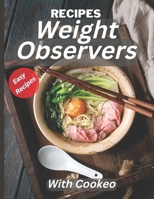 Recipes weight observer with cookeo: 40 Healthy Easy Recipes That Can Help You Lose Weight B0BJYCXZTM Book Cover
