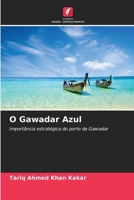 O Gawadar Azul (Portuguese Edition) 6209828094 Book Cover