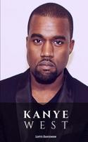 Kanye West: A Kanye West Biography 1090955030 Book Cover