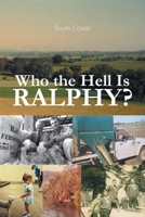Who the Hell Is Ralphy? 0228839688 Book Cover