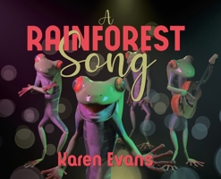 A Rainforest Song 022884620X Book Cover