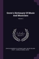 Grove's Dictionary Of Music And Musicians, Volume 3 1378375289 Book Cover