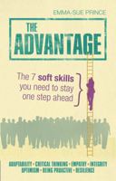 The Advantage: The 7 Soft Skills You Need to Stay One Step Ahead 144792956X Book Cover
