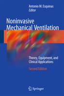 Noninvasive Mechanical Ventilation: Theory, Equipment, and Clinical Applications 3642423876 Book Cover