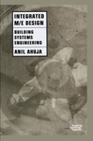 Integrated M/E Design: Building Systems Engineering 0412098318 Book Cover