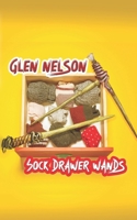 Sock Drawer Wands 1951405218 Book Cover