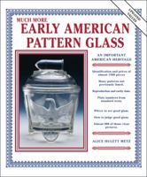 Much More Early American Pattern Glass 1574321633 Book Cover