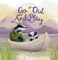 Go Out and Play 1605376469 Book Cover