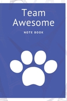 Team Awesome: Journal - Pink Diary, Planner, Gratitude, Writing, Travel, Goal, Bullet Notebook - 6x9 120 pages 1675286345 Book Cover