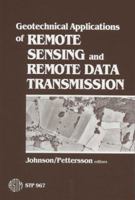 Geotechnical Applications of Remote Sensing and Remote Data Transmission (Astm Special Technical Publication// Stp) 0803109695 Book Cover