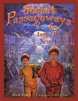 Secret Passageways: In the Land of the Lost and Never Found B0G2GK318X Book Cover