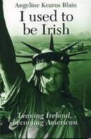 I Used to be Irish 1906353050 Book Cover
