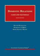Domestic Relations, Cases and Materials 1636590241 Book Cover
