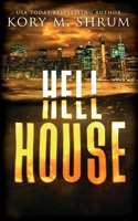 Hell House: A Lou Thorne Thriller 1949577996 Book Cover