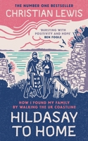 Hildasay to Home: How I Found a Family by Walking the Uk's Coastline 103503381X Book Cover