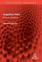 Augustus Hare: Victorian Gentleman 1032999853 Book Cover
