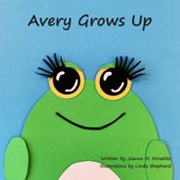 Avery Grows Up 0578678608 Book Cover