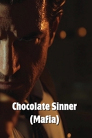 Chocolate Sinner (Mafia) B0DRZ34GSX Book Cover