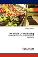 The Pillars Of Marketing: Marketing Plans, National Branding, Corporate Governance 3838372034 Book Cover