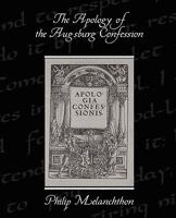 Apology of the Augsburg Confession 154460291X Book Cover