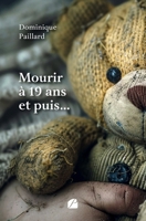 Mourir à 19 ans et puis… (French Edition) 2754774963 Book Cover