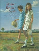 Walter Bonner Gash: Unsung Edwardian Hero 0956713912 Book Cover