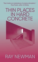 Thin Places in Hard Concrete B0GW52L6DC Book Cover