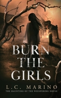 Burn the Girls 1960535102 Book Cover
