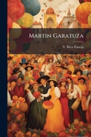 Martín Garatuza: Memorias De La Inquisición... 1482746581 Book Cover