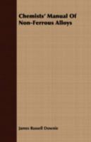 Chemists Manual of Non-ferrous Alloys 1409797554 Book Cover