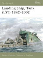 Landing Ship, Tank (LST) 1942-2002 (New Vanguard) 1841769231 Book Cover