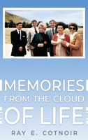 Memories from the Cloud of Life 1637642296 Book Cover