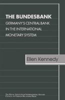 The Bundesbank CFR: Germany's Central Bank in the International Monetary System 0876090994 Book Cover