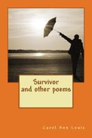 Survivor - and other poems 1979087776 Book Cover