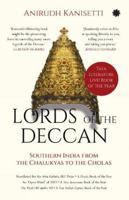 Lords of the Deccan: Southern India from the Chalukyas to the Cholas 9353451604 Book Cover