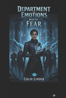 The Department of Emotions: Book 6: FEAR B0GPW7D4R3 Book Cover