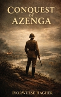 The Conquest of Azenga 1961475766 Book Cover