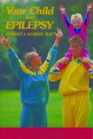 Your Child and Epilepsy 0939957760 Book Cover