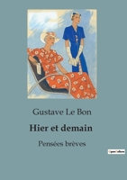 Hier et demain: Pensées brèves (French Edition) B0CSJ6P6X1 Book Cover