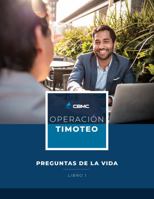 Operación Timoteo: Libro 1: Preguntas de la Vida (Operacion Timoteo) (Spanish Edition) 1947457284 Book Cover